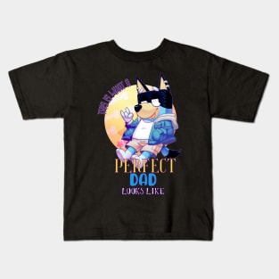 THIS IS WHAT A PERFECT DAD LOOKS LIKE Kids T-Shirt